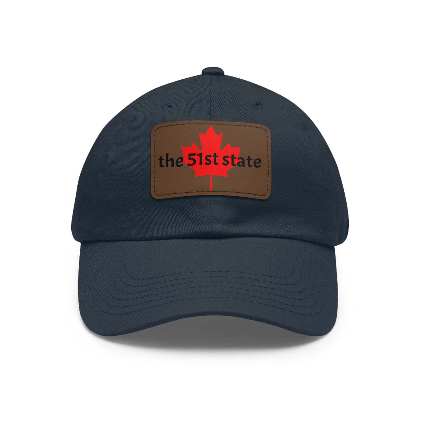 "the 51st state" -- Original Leather Patch Dad Hat by TokyoBill