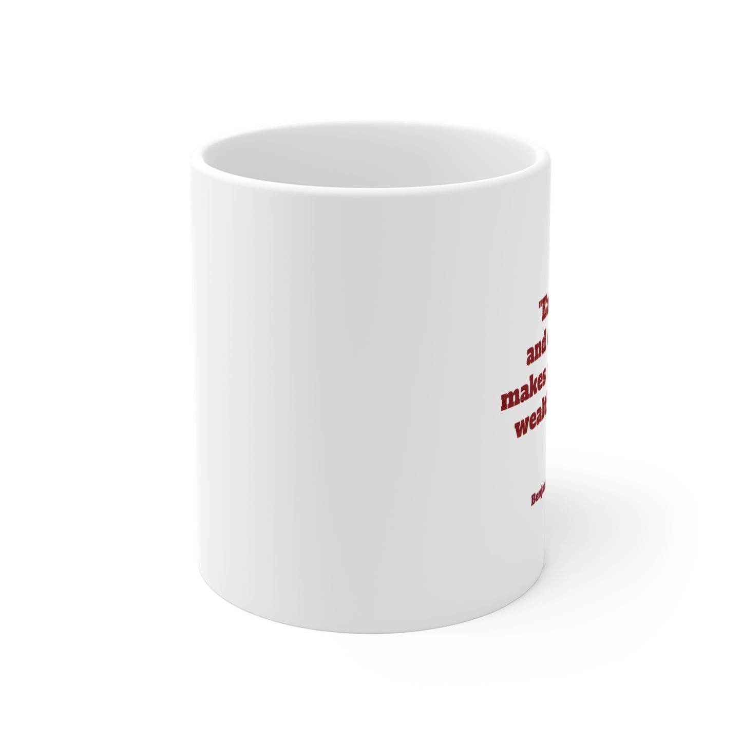 Inspirational quote Benjamin Franklin Coffee Mug, by TokyoBill
