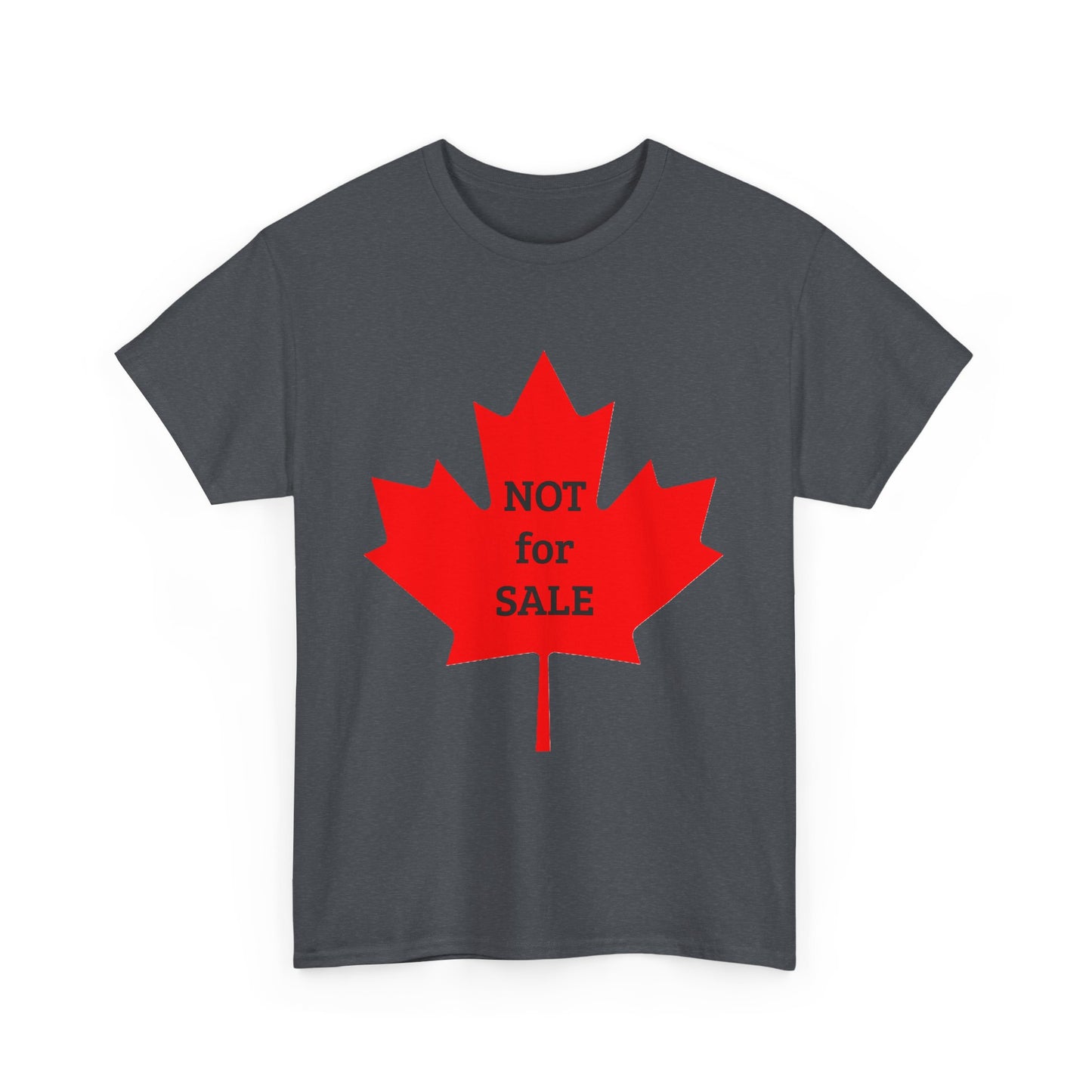 Canada: "NOT for SALE" -- Heavy Cotton Tee by TokyoBill