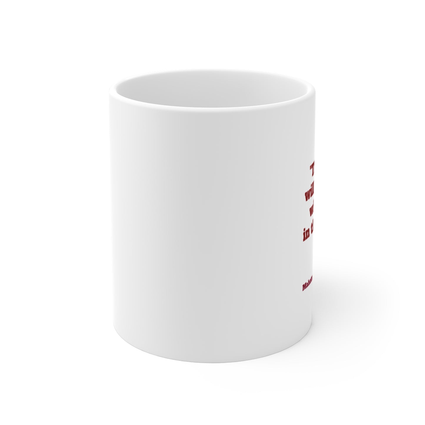 Inspirational quote Mahatma Ghandi Coffee Mug, by TokyoBill