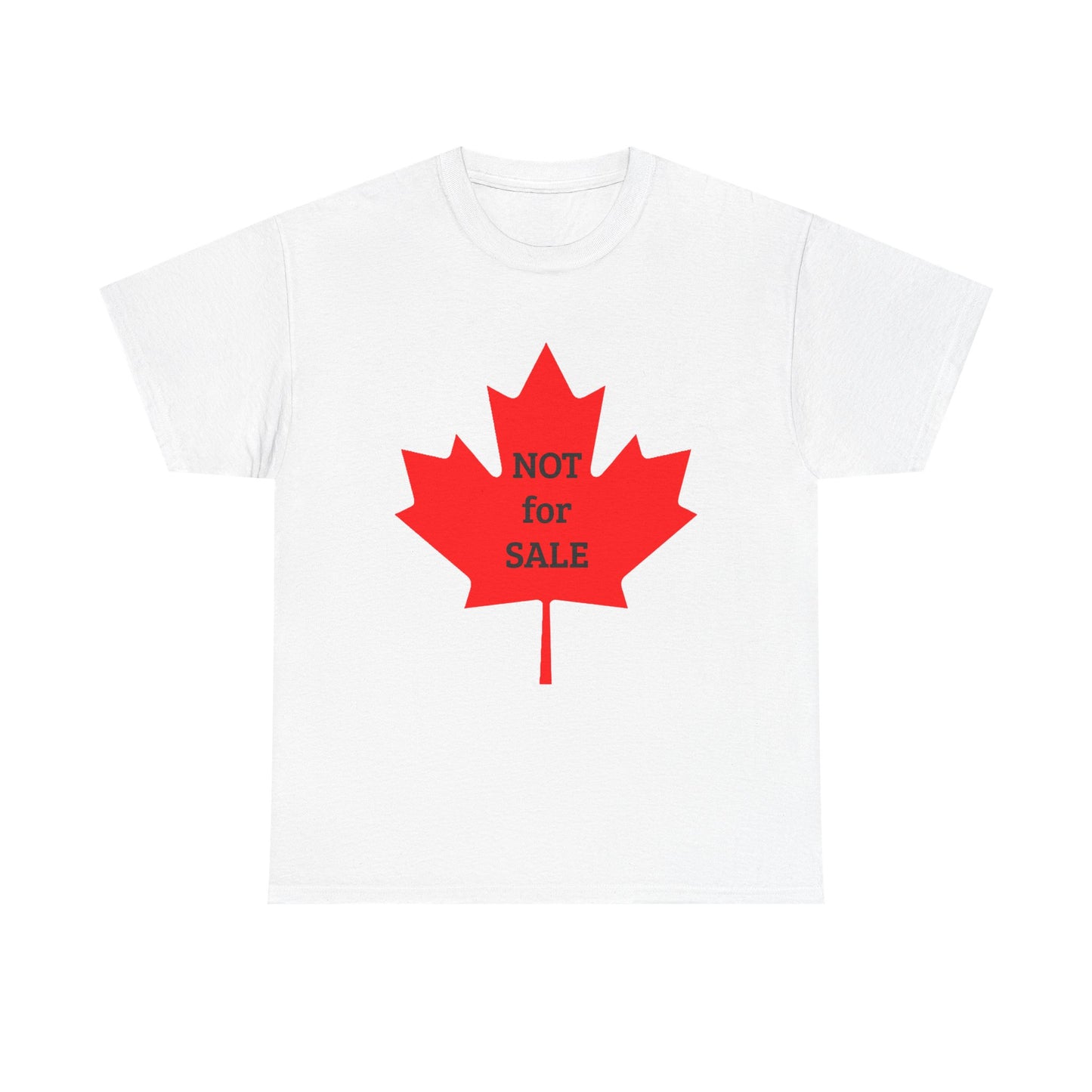 Canada: "NOT for SALE" -- Heavy Cotton Tee by TokyoBill