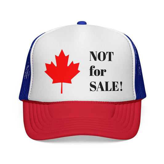 Canada is not a country for sale! - Original Trucker Cap by TokyoBill