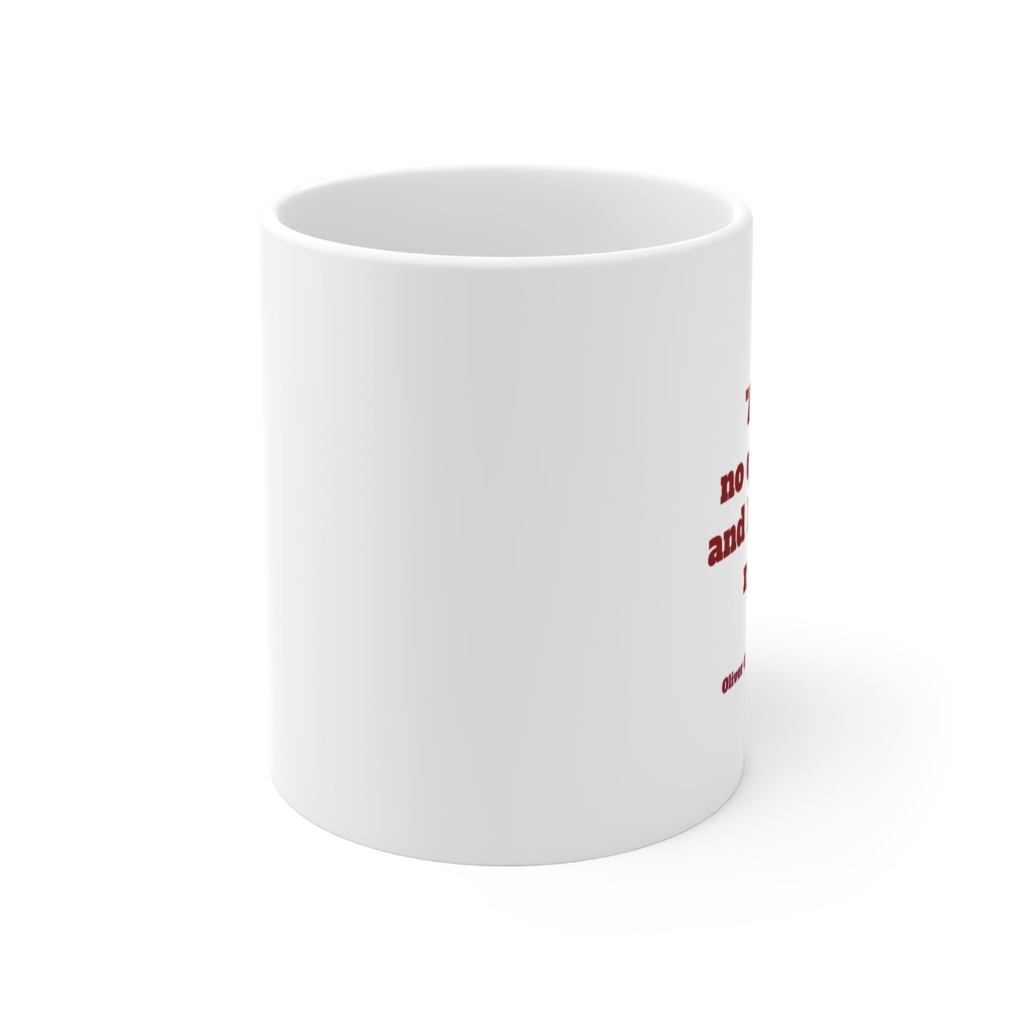Inspirational quote Oliver Goldsmith Coffee Mug, by TokyoBill