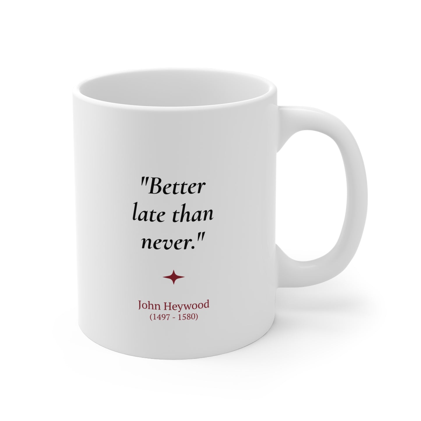 John Heywood Quote Mug | Tudor Proverb Gift | 11oz Ceramic Mug