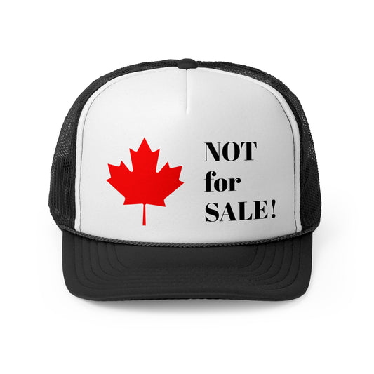 Canada: Not for Sale! --Original Trucker Cap by TokyoBill