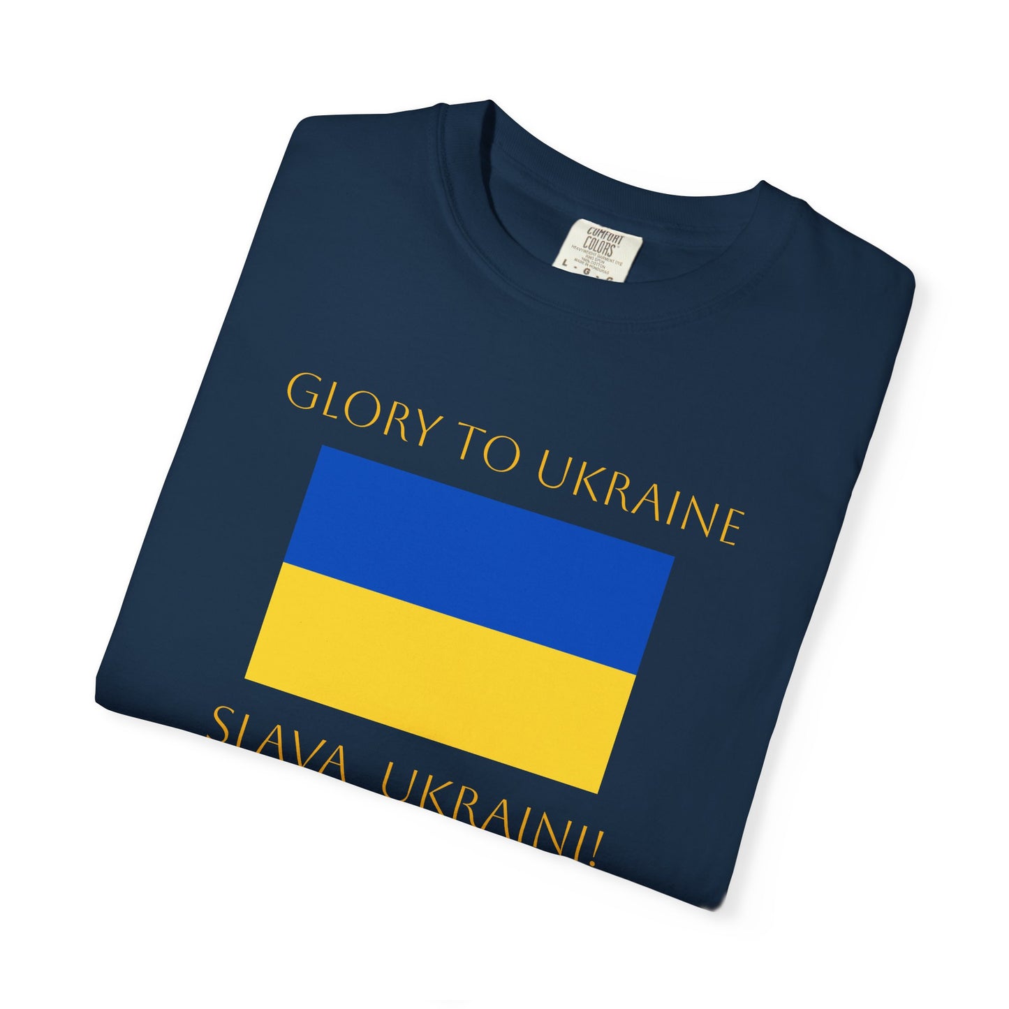 Glory to Ukraine/Slava Ukraini! Unisex Garment-Dyed T-shirt, support for freedom tee by TokyoBill
