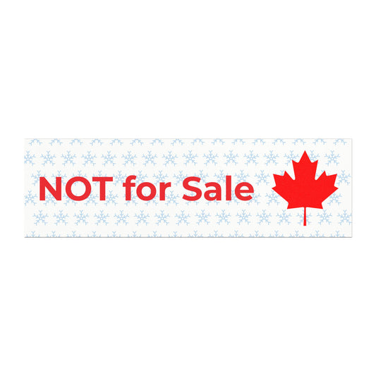 Canada is not a country for sale -- original Car Magnet by TokyoBill