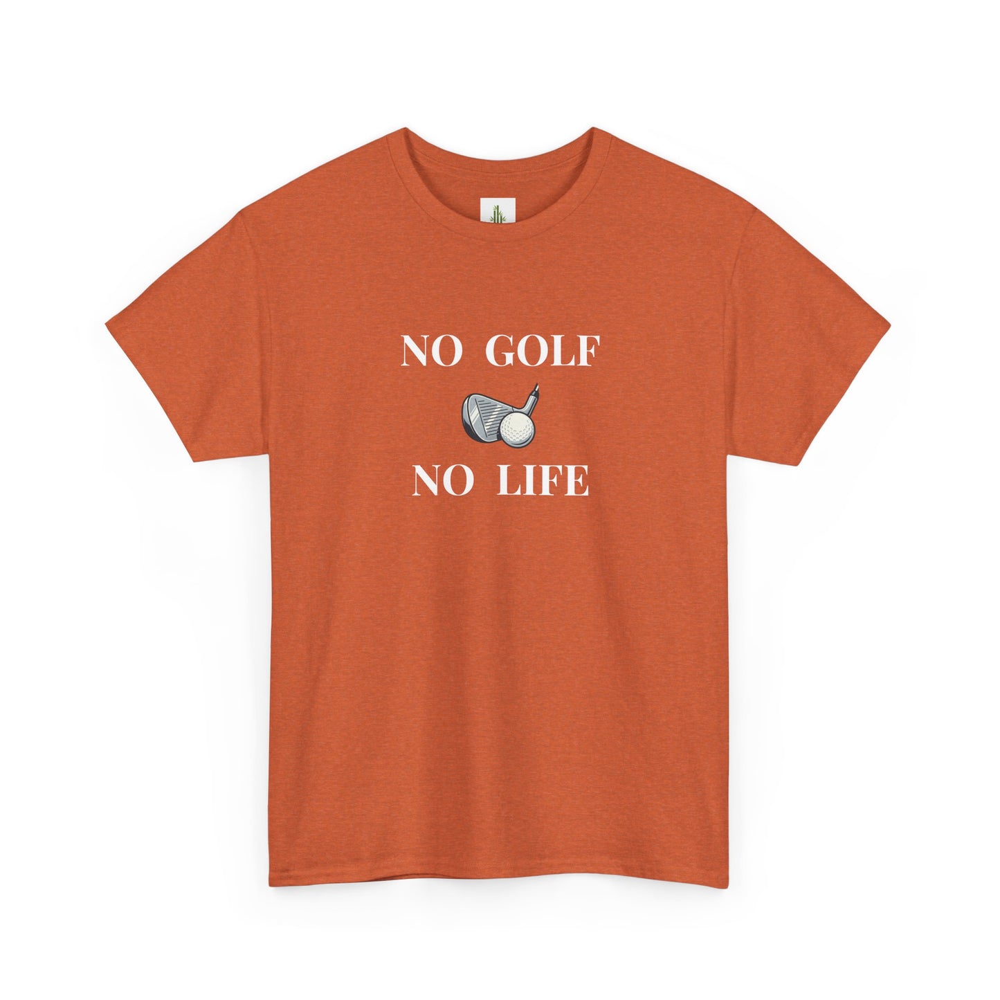 No Golf No Life tee | Funny sports T-shirt