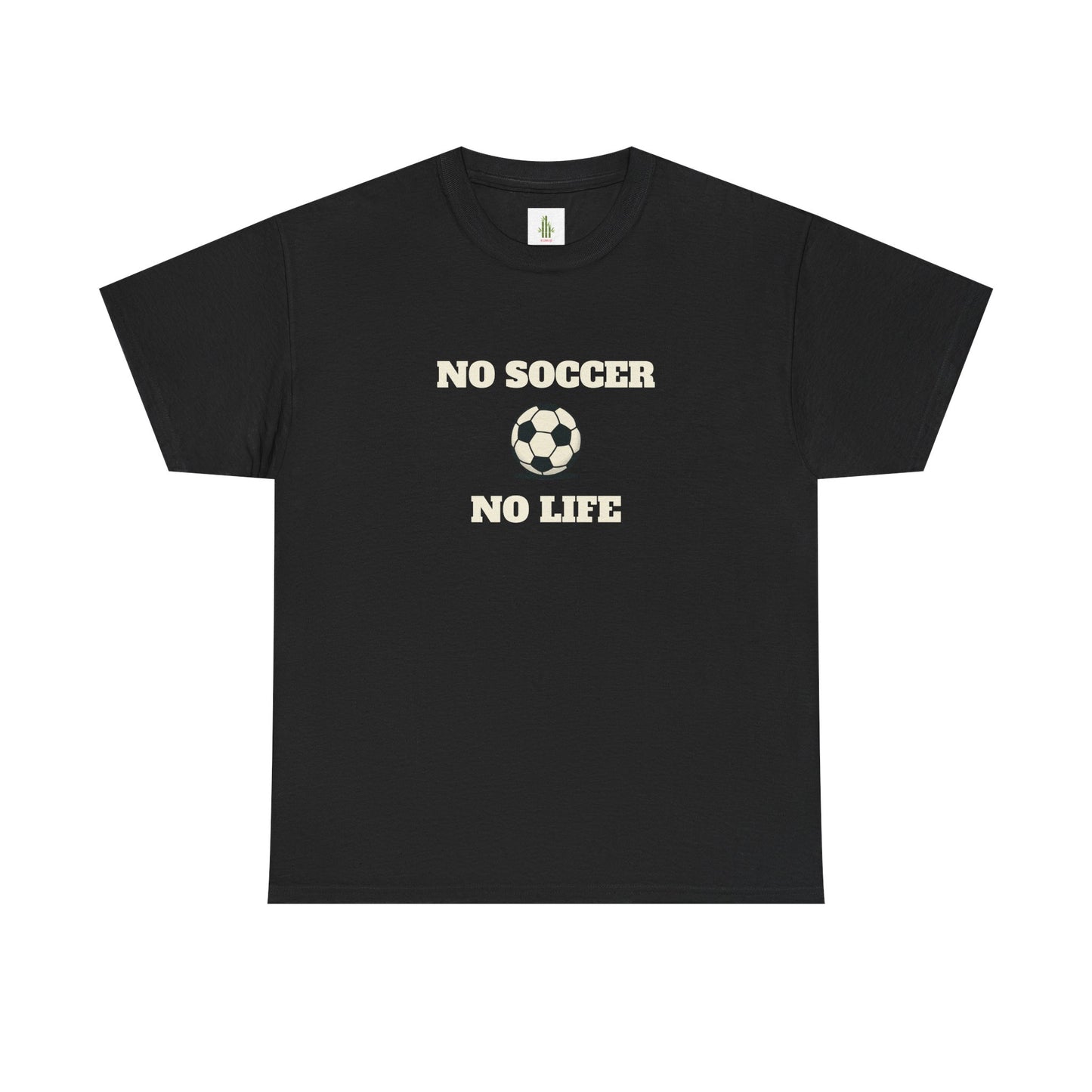 No Soccer No Life tee | Funny sports T-shirt