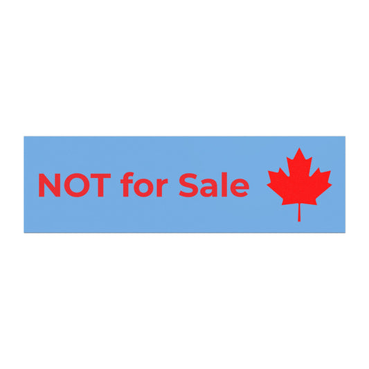 Canada:  "NOT for Sale" -- original Car Magnet by TokyoBill