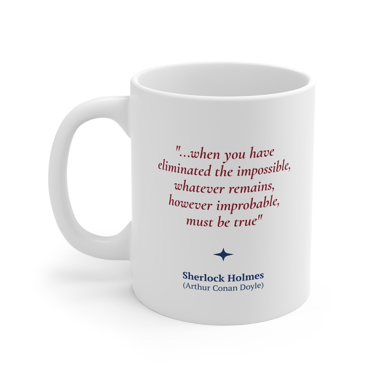 Arthur Conan Doyle Quote Coffee Mug 11oz Ceramic Classic Literature Gift