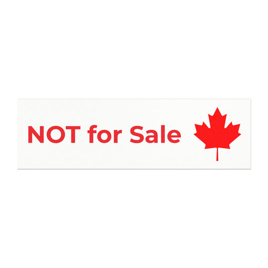 Canada:  "NOT for Sale" -- original Car Magnet by TokyoBill