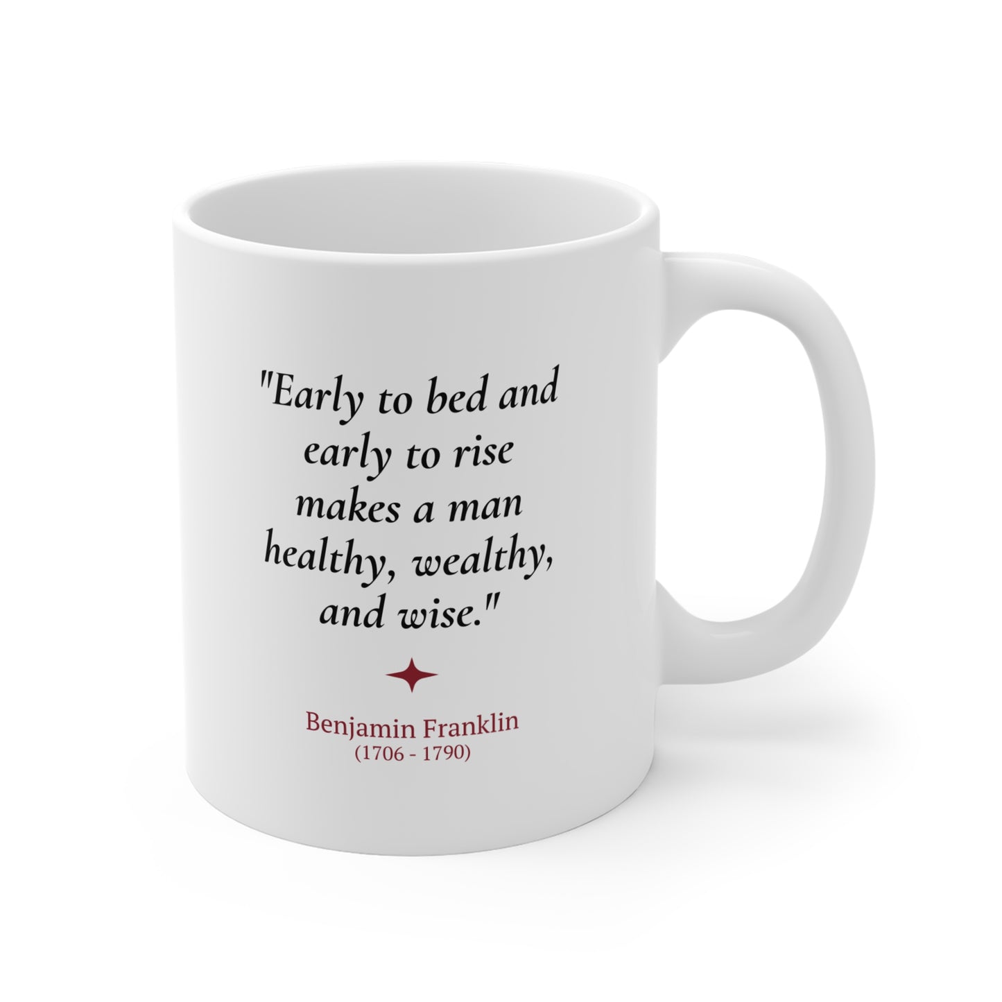 Benjamin Franklin Quote Mug | Founding Father Gift | 11oz Ceramic Mug