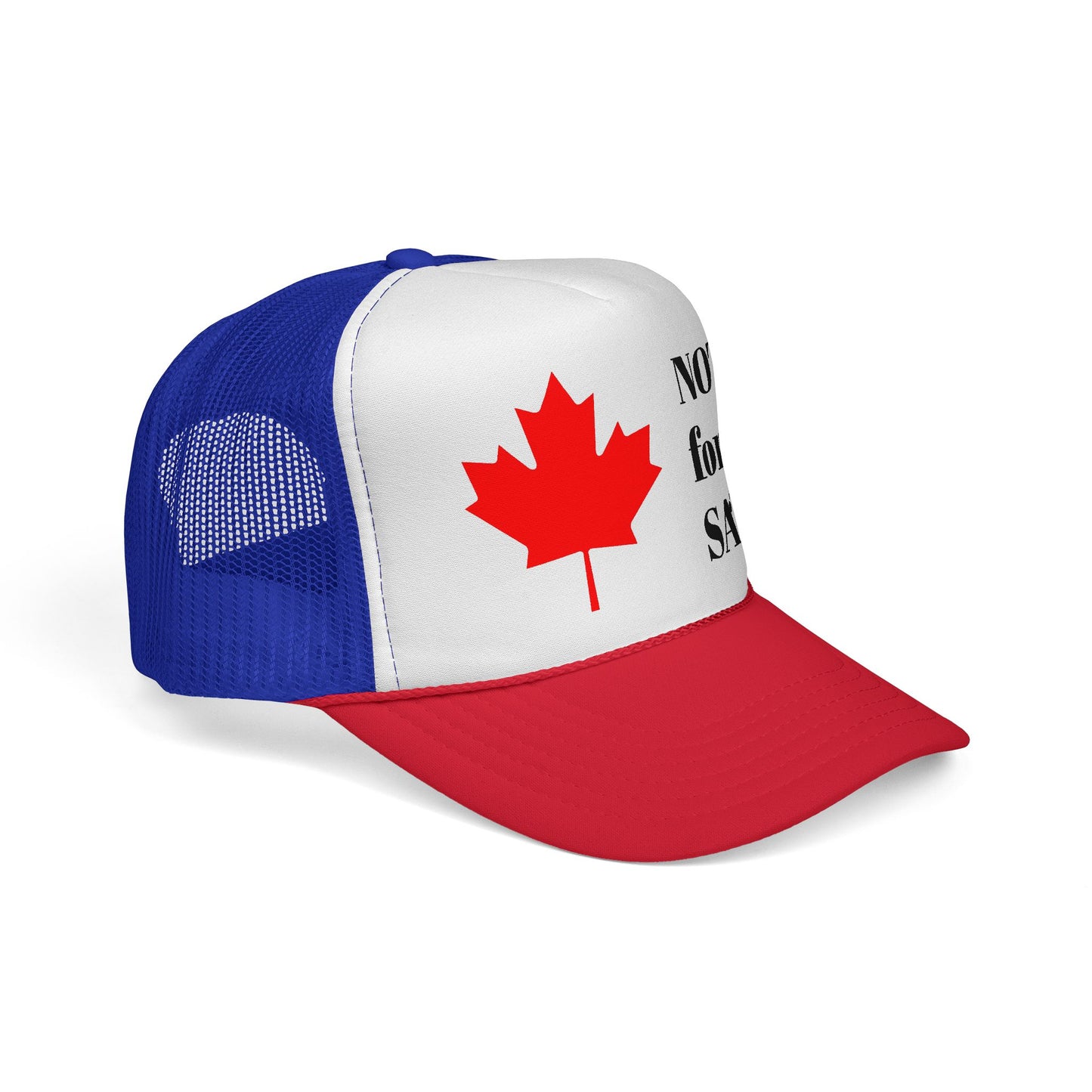 Canada is not a country for sale! - Original Trucker Cap by TokyoBill