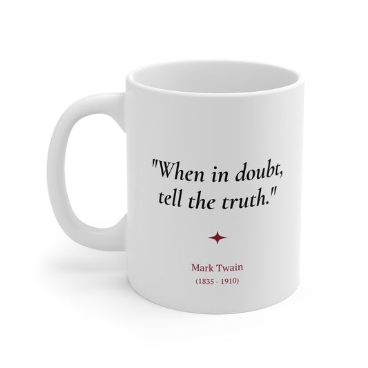 Mark Twain Quote Coffee Mug | American Humor Gift | 11oz Ceramic Mug
