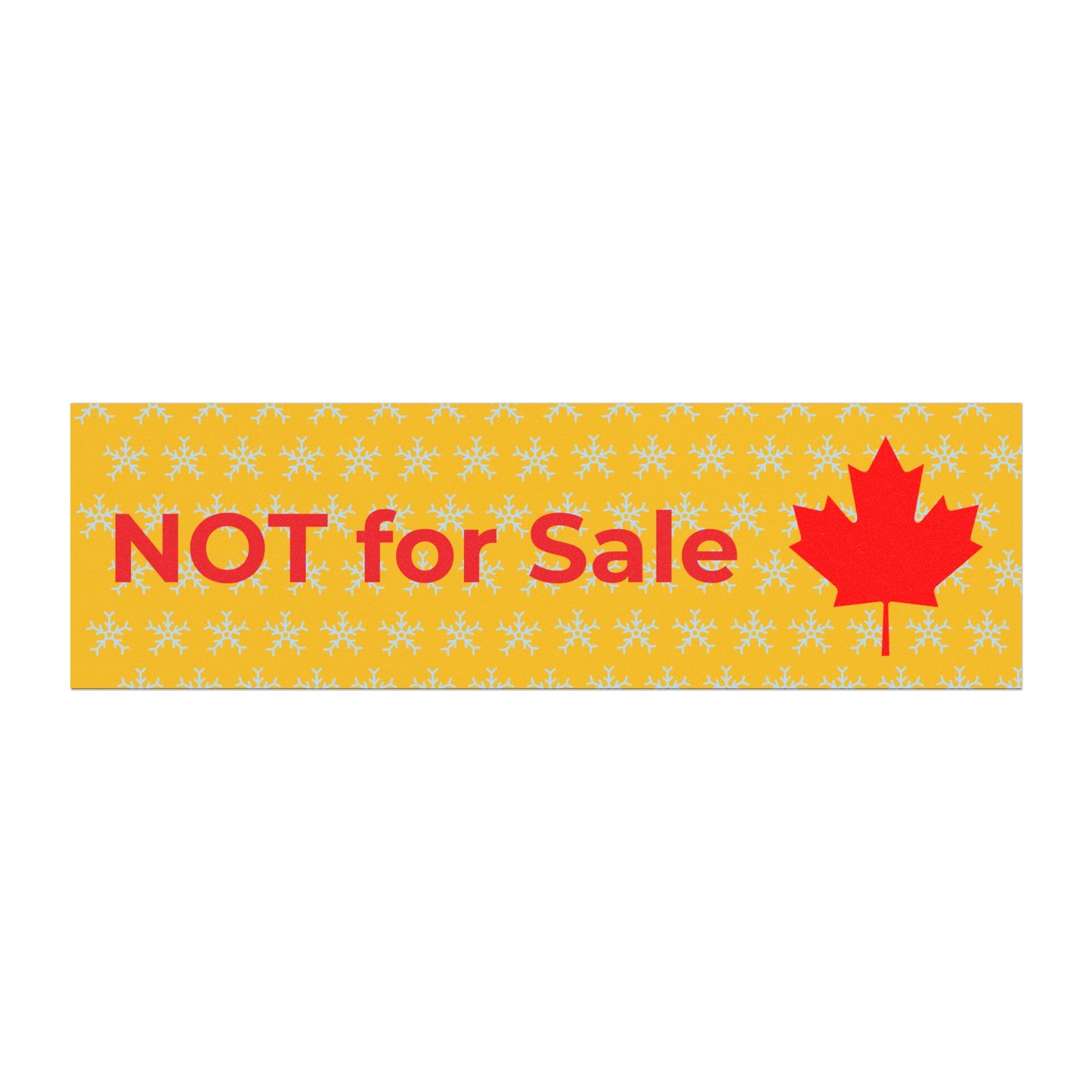 Canada is not a country for sale -- original Car Magnet by TokyoBill