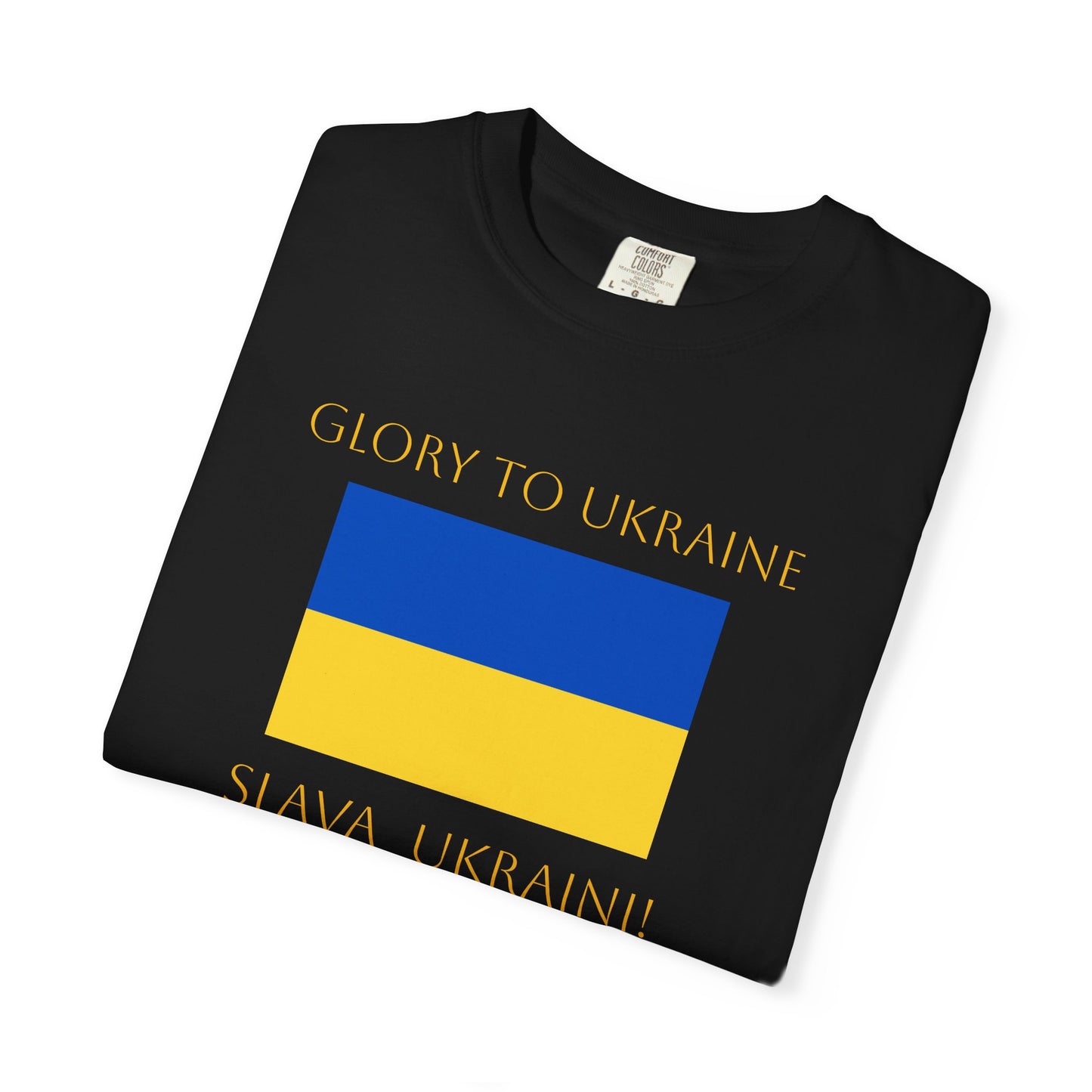 Glory to Ukraine/Slava Ukraini! Unisex Garment-Dyed T-shirt, support for freedom tee by TokyoBill
