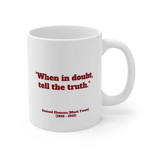 Inspirational quote Mark Twain (Samuel Clemens) Coffee Mug, by TokyoBill
