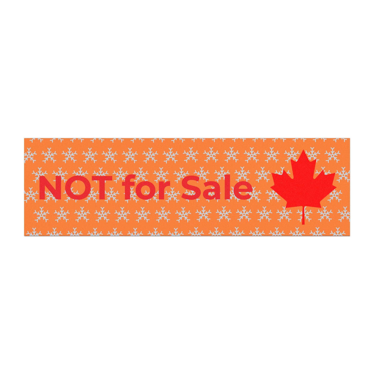 Canada is not a country for sale -- original Car Magnet by TokyoBill