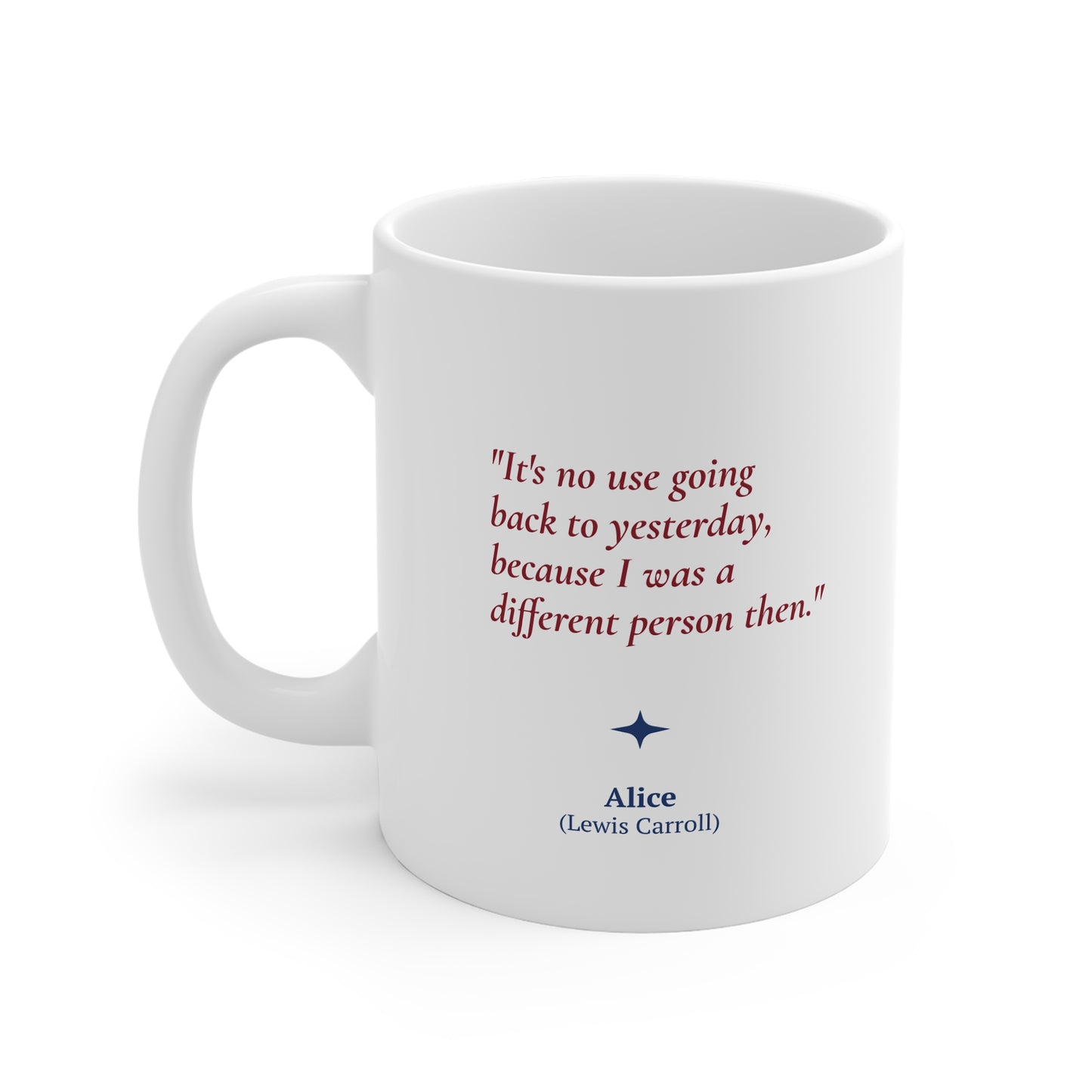 Lewis Carroll Quote Coffee Mug 11oz Ceramic Classic Literature Gift